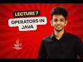 Java Operators Explained Arithmetic Assignment Relational Logical Operators Lecture 07 Tamil