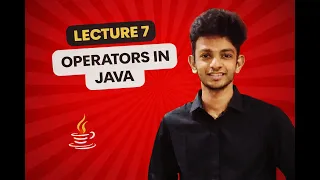Java Operators Explained Arithmetic Assignment Relational Logical Operators Lecture 07 Tamil