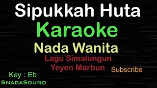 Download SIPUKKAH HUTA-Lagu Batak Simalungun -Yeyen Marbun|KARAOKE NADA WANITA-Female-Cewek-Perempuan@ucokku MP3