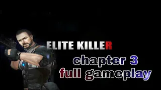 Elite killer chapter 3 full gameplay