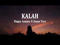 Lagu Happy Asmara feat Hasan Toys - Kalah (Lirik Lagu)
