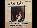 Download Lagu IWAN FALS - DOA DALAM SUNYI ( KARAOKE )