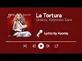 Download Lagu Shakira, Alejandro Sanz - La Tortura (Letra/Lyrics)