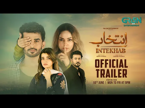 Intekhab | Official Trailer | Starting From "10th June 2026" Monday To Friday At 9:00 PM | Green TV
