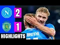 Download Lagu Napoli vs Sporting Lisbon 2-1 Highlights | Rasmus Hojlund Two Goals | UCL 2025-26