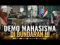 BREAKING NEWS - Demo Mahasiswa di Bundaran HI Jakarta