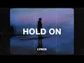 Zaini \u0026 Dyslm - Hold On (Lyrics) ft. DNAKM