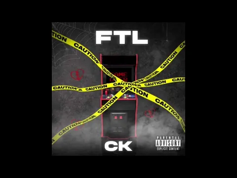 Download MP3 CK - FTL (Fu*k Dis Life) Official Audio