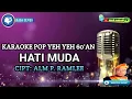 Download Lagu HATI MUDA | KARAOKE POP YEH YEH 60 AN | SALOMA | NADA WANITA | wak amad tv
