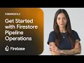 Getting started with Firestore Pipelines