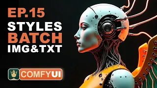 ComfyUI Tutorial Series Ep15 - Styles Update Prompts from File Batch Images