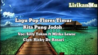 Download Kita Pung jodoh #laguflorestimur  #popterbaru MP3