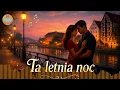 Lagu Ta Letnia Noc - (Schlager)