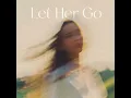 Let Her Go