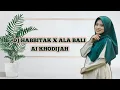 Download Lagu Dj habitak x ala bali ai khodijah dj sholawat terbaru 2024 viral