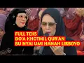 Lagu DO'A KHOTMIL QUR'AN FULL TEKS - BU NYAI UMI HANAH LIRBOYO - FASIH, JELAS \u0026 MENGGETARKAN JIWA