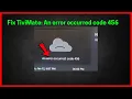 Fix TiviMate An error occurred code 456