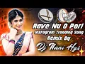 Lagu Rave Nu  O Pori Instagram Trending Flok Dj Song Remix By Dj Nani Hyt