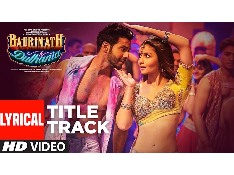 Download MP3 Badri Ki Dulhania (Lyrical Video) Varun, Alia, Tanishk, Neha,Monali,Ikka | \