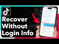 How To Recover TikTok Account Without Email Or Phone Number
