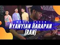 Download Lagu RAN - NYANYIAN HARAPAN | Sony Asbanu Music Cover
