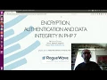 Enrico Zimuel Encryption authentication and data integrity in PHP 7