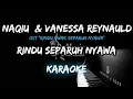 Download Lagu Naqiu, Vanessa Reynauld - Rindu Separuh Nyawa | OST \