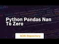 python pandas nan to zero