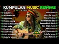 Lagu Kumpulan Lagu Dangdut Indonesia🔥 Top Cover Reggae Terbaru 2025 || Lagu Terpopuler Di Masanya