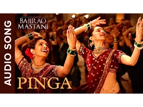 Download MP3 Pinga | Full Audio Song | Bajirao Mastani | Priyanka Chopra & Deepika Padukone