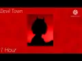 Devil town 1 Hour