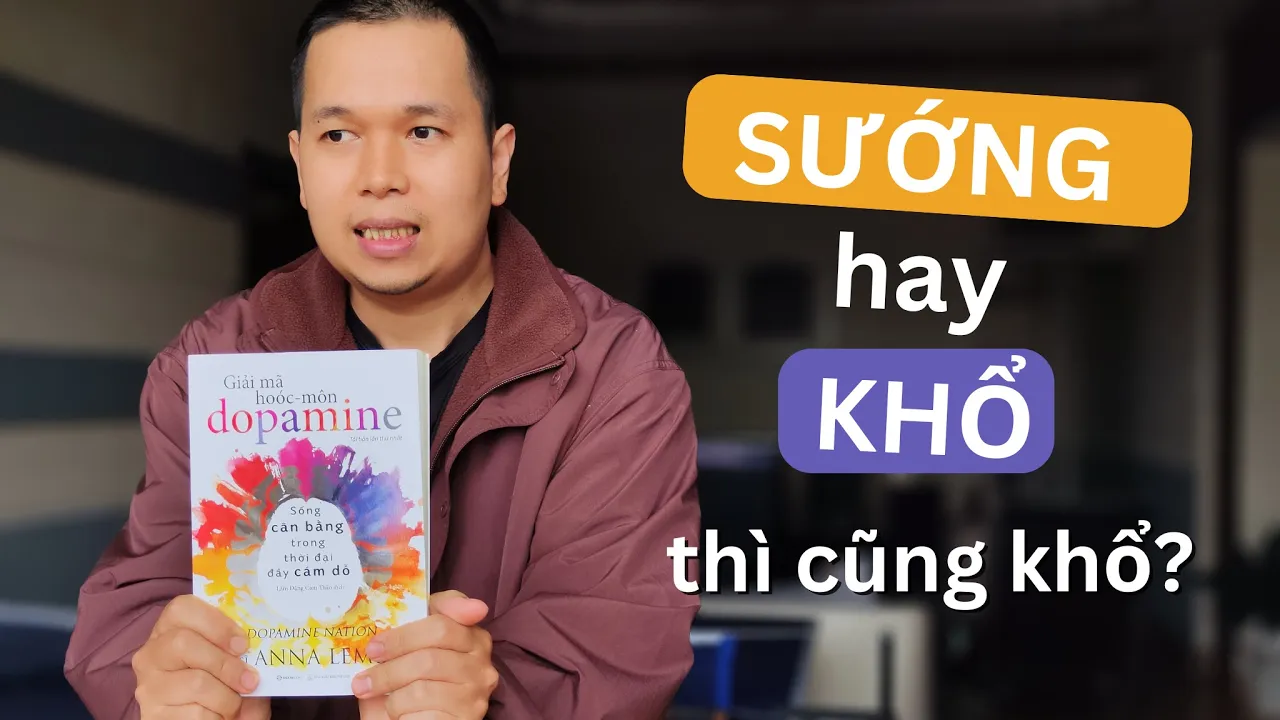 Outline Video Tâm lý học về nỗi đau và lạc thú I Tóm tắt sách Giải mã hoóc - môn Dopamine