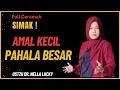 Download Lagu Ini dia! Amal kecil yang pahalanya besar | Full Ceramah | Dr. Nella Lucky