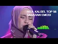 Download Lagu RITA  KALSEL LIDA 2021  // TOP 56  // SASARAN EMOSI