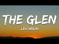 Download Lagu Levi Heron - The Glen (Levi Heron Edit) (Lyrics)