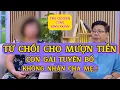 Download Lagu Tâm Sự Cùng Đinh Đoàn – Từ Chối Cho Mượn Tiền, Con Gái Tuyên Bố Không Nhận Cha Mẹ
