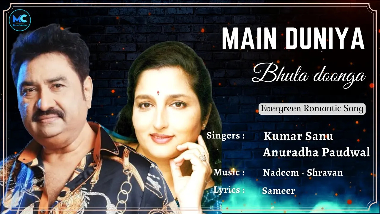 Main Duniya Bhula Doonga (Lyrics) - Kumar Sanu, Anuradha Paudwal | Aashiqui | 90s Hit Romantic Songs Main Duniya Bhula Doonga (Lyrics) - Kumar Sanu, Anuradha Paudwal | Aashiqui | 90s Hit Romantic Songs