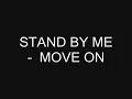 Stand By Me Move On