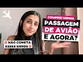 PRIMEIRA VIAGEM DE AVIAO O QUE FAZER APOS COMPRAR A PASSAGEM AEREA PELA INTERNET EM 2024