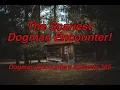 The Scariest Dogman Encounter Dogman Encounters Episode 365