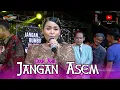 Download Lagu JANGAN ASEM - DIAN ANIC | ANICA NADA 10 FEBRUARI 2025 | WANAKAYA | GUNUNG JATI | CIREBON
