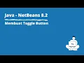 Membuat Toggle Button di Java Netbeans