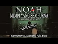 NOAH - Mimpi Yang Sempurna (Instrumental) | Karaoke