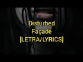 Download Lagu Disturbed - Façade - [LETRA/LYRICS]