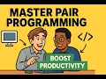 Pair Programming Tips That Actually Work Boost Team Productivity Code Quality