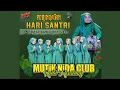 Lagu MUTIK NIDA CLUB LIVE HARI SANTRI - PONDOK PESANTREN BLATER KAB. SEMARANG
