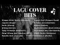 Lagu LAGU COVER TERBAIK TH 2000AN | TEMAN PERJALANAN