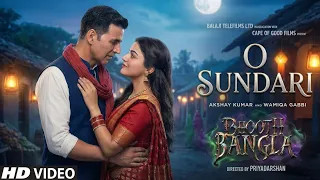 o sundari full song bhoot bangla akshay kumar wamiqa gabbi tabbu bhoot bangla song