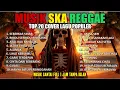 Lagu Top Hits Spotify Indonesia 2026 Full Album Reggae 🎧🔥 Kumpulan Musik Cover SKA REGGAE Terbaru 2026