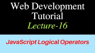 Web Development - Lecture-16 JavaScript Logical Operators in Hindi JavaScript